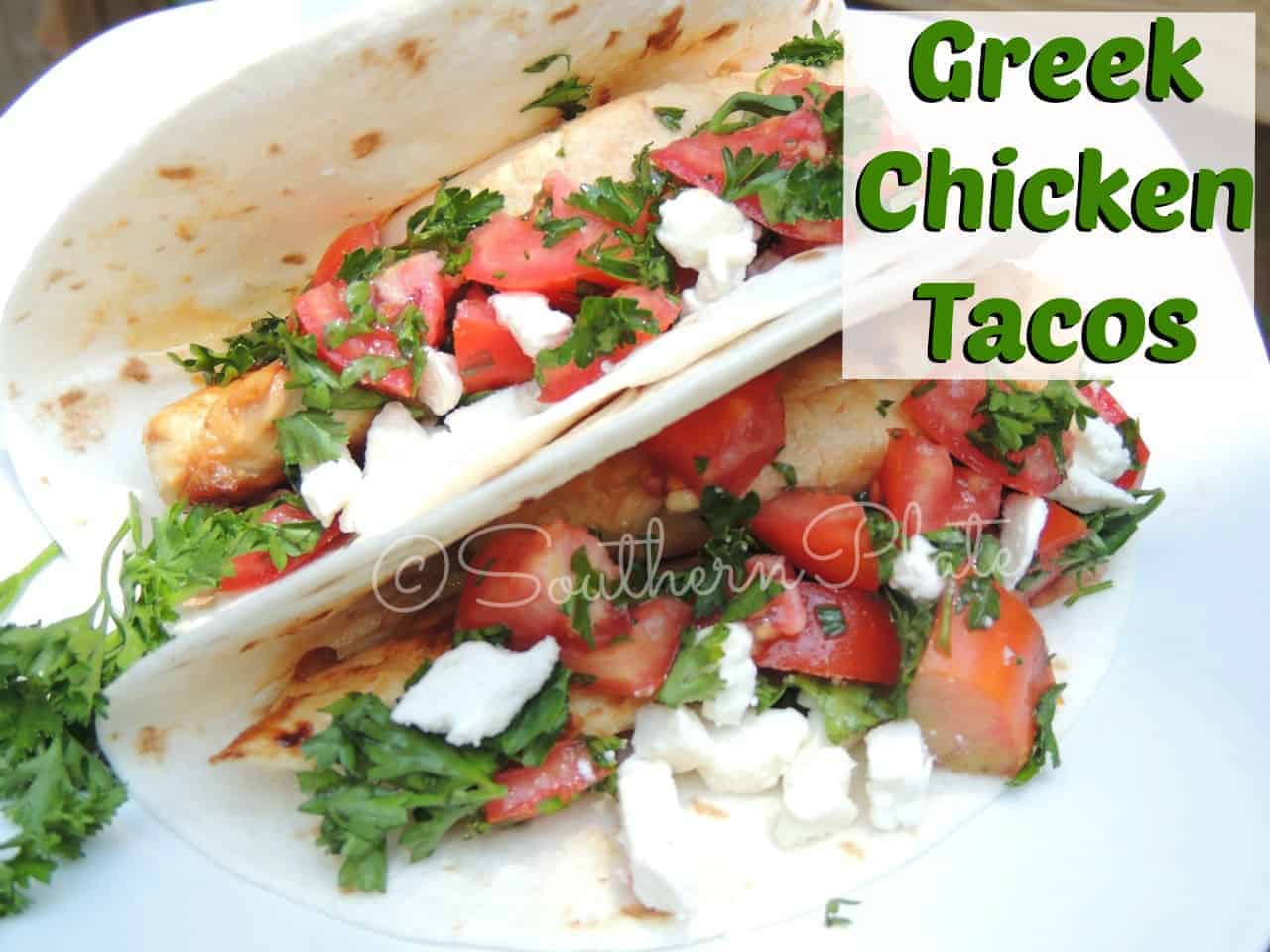 Greek Chicken Tacos | Southern Plate