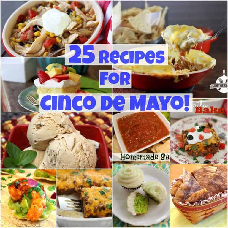 25 Recipes For Cinco De Mayo!