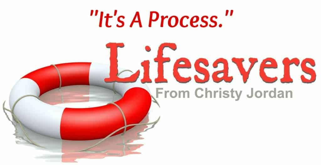 Lifesavers: It’s A Process