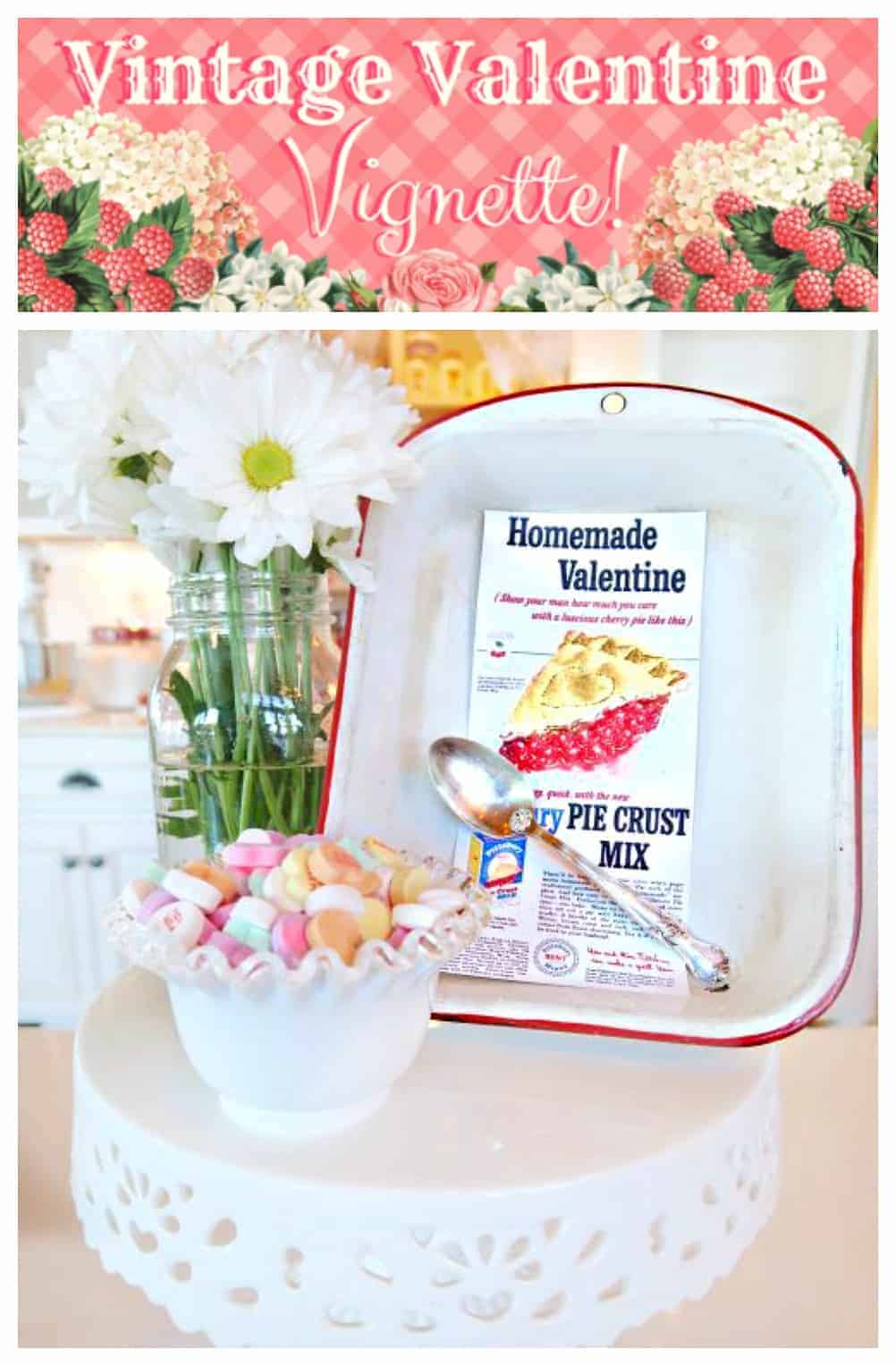 Vintage Valentine Vignette from Sugar Pie Farmhouse! - Southern Plate